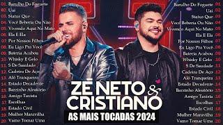 Zé Neto e Cristiano As Melhores  As Mais Tocadas do Zé Neto & Cristiano  O Melhor Do Sertanejo