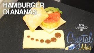 Hamburger di Ananas con Crystal Mais - Decorfood Italy