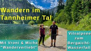 Wandern im Tannheimer Tal mit "Wanderverliebt" - Vilsalpsee - Bergaicht-Wasserfall