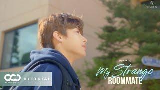 XODIAC 소디엑 'ALWAYS' [WEB DRAMA MV EP.1 : MY STRANGE ROOMMATE]