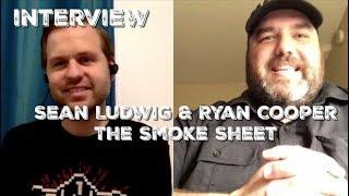 BBQ Interview - Sean Ludwig & Ryan Cooper - The Smoke Sheet