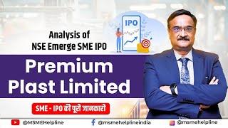 SME IPO Premium Plast Limited. Detailed Analysis