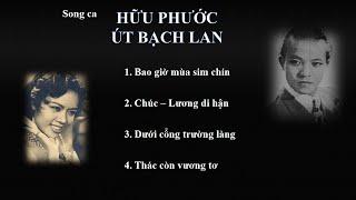 4 bài song ca Hữu Phước - Út Bạch Lan | Những bậc thầy trong làng Cổ nhạc