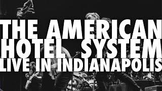 Live in Indianapolis - The American Hotel System