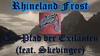 Rhineland Frost - Der Pfad der Exilanten (ft. Skevinger)