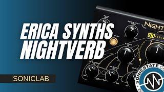 Erica Synths Nightverb Performance Reverb - SonicLAB Review