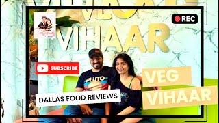 VEG VIHAAR, Little Elm TX | DALLAS FOOD REVIEWS| Dallas Indian restaurants