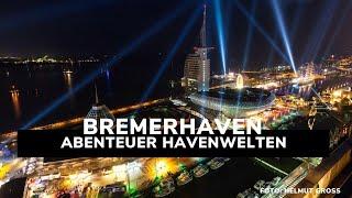 Bremerhaven  - Abenteuer Havenwelten