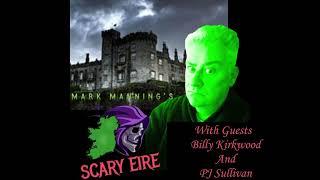 What's Hiding in EIRE'S Shadows? Billy Kirkwood & PJ Sullivan Investigate - Scary Eire