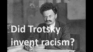 Did Leon Trotsky invent the expression ‘racism’?