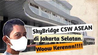 JAKARTA SKYBRIDGE IN 2021 | WOW KEREN! SEMAKIN MODERN