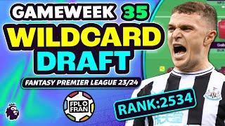 FPL GW35 WILDCARD DRAFT | RANK: 2534 | Fantasy Premier League 23/24