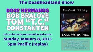 The Deadheadland Show: Dose Hermanos - Tom Constanten & Bob Bralove