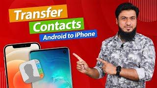 How To Transfer Contacts From Android To iPhone 2022