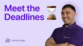 Meet the Deadlines - Complete a Project On Time, Every Time