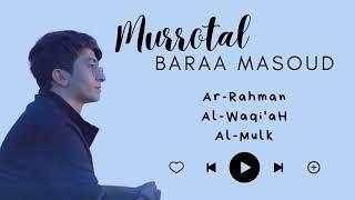 MURROTAL AR-RAHMAN, AL-WAQI'AH, AL-MULK || BARAA MASOUD || RAMADHAN 2022 || TERBARU