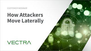 How Attackers Move Laterally In Your Network