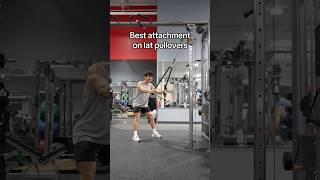 Best Attachment for Lat Pullovers (For Lats Growth)