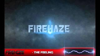 FireHaze - The Feeling [HD 720p]