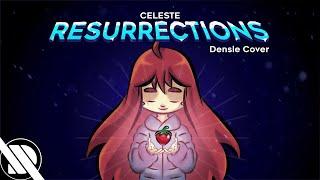 Celeste - Resurrections (Densle Cover)