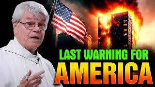 Fr. Jim Blount: Last Warning for America. God Is About to Punish Them Because of This Reason.