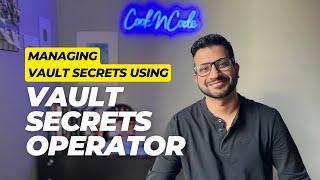 How to use Vault Secrets Operator in Kubernetes