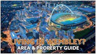 Living in Wembley: Area Guide & A Property Walkthrough