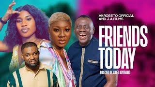 FRIENDS TODAY\\FULL MOVIE from AKROBETO OFFICIAL TV