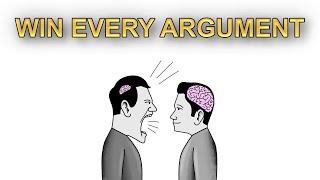 WIN EVERY ARGUMENT – Even If You’re WRONG