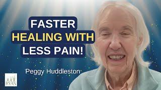 Doctors WON’T Tell You: Your Mind CAN Heal Your Body! Transform Your Health! I Peggy Huddleston