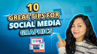 10 Great Tips for Your Brand's Social Media Graphics