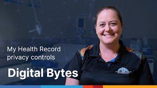 Digital Bytes: My Health Record privacy controls