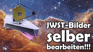 James-Webb-Bilder selber bearbeiten! [Tutorial]