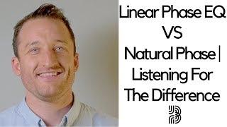 Linear Phase EQ vs Natural Phase EQ | What's The Difference?