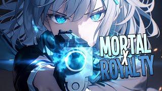 Nightcore - Mortals x Royalty Mashup [Sped Up]