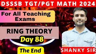 DSSSB/UP/Raj TGT PGT Math Day 88 Ring Theory #tgtmaths #tgt #pgtmaths #dsssbtgtmaths
