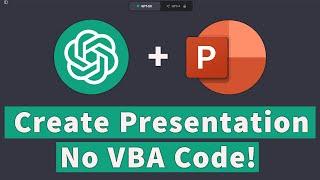 How To Create PowerPoint Presentation Using ChatGPT WITHOUT Running VBA Code