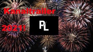 Kanaltrailer-2021 | PyroLucaHD