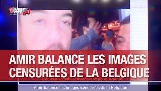 Amir balance les images censurées de la Belgique - C’Cauet sur NRJ