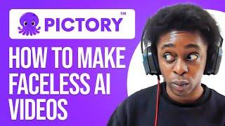 How To Use Pictory AI To Create Faceless Videos