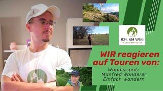 WIR reagieren auf Touren von Wanderspatz, Manfred Wanderer & Einfach wandern