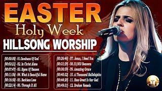 4 Hours Non Stop Special HOLY WEEK Hillsong Worship Songs 2024 For God ~ NEW EASTER SONGS 2024