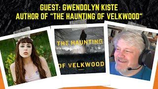 Guest: Gwendolyn Kiste: VELKWOOD, Horror is About Trauma, What Horror Teaches