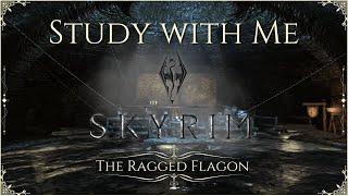 Study with Me: Skyrim | The Ragged Flagon [25/5 Pomodoro Timer]