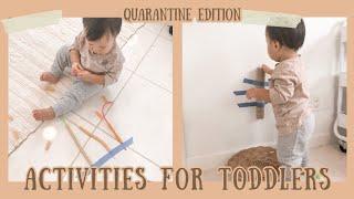 Activities For Babies + Toddlers | Quarantine Edition