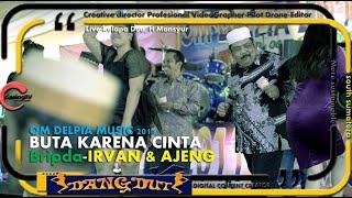 OM DELPIA 2011_GASING TV_Live desa Kelapa DUA_BUTA KARENA CINTA_By_H OMBENG_WD Bripda Irvan & Ajeng