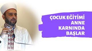 Çocuk Eğitimi  Anne Karnında Başlar -Halil Konakcı - CNKY Official