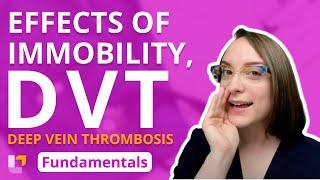 Effects of Immobility, Deep Vein Thrombosis (DVT) - Fundamentals of Nursing | @LevelUpRN