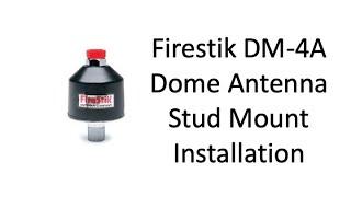 Firestik DM 4A Dome Antenna Mount