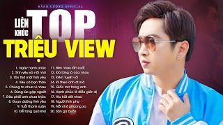 TOP 20 Ca khúc Triệu View hay nhất Bằng Cường | Tình Yêu Và Nỗi Nhớ, Ngày Hạnh Phúc, Yêu Cô Bạn Thân